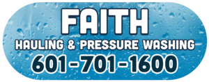 Faith Hauling, Junk Removal & Pressure Washing